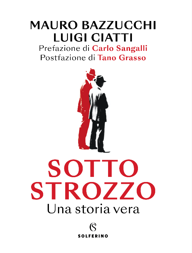 SOTTO STROZZO: UNA STORIA VERA